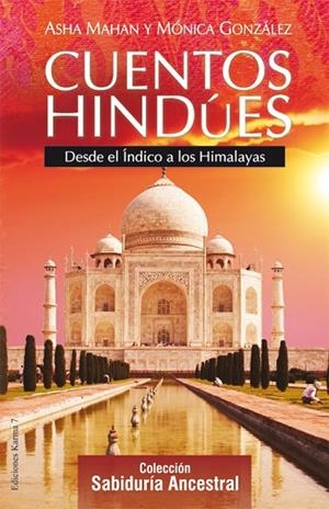 CUENTOS HINDÚES | 9788496112087 | MAHAN (INDIA), ASHA/GONZÁLEZ GONZÁLEZ, MÓNICA | Llibreria Online de Vilafranca del Penedès | Comprar llibres en català