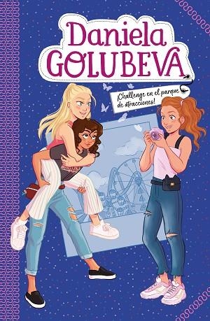 CHALLENGE EN EL PARQUE DE ATRACCIONES (DANIELA GOLUBEVA 3) | 9788417736712 | GOLUBEVA, DANIELA | Llibreria L'Odissea - Libreria Online de Vilafranca del Penedès - Comprar libros