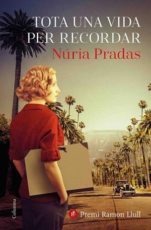 TOTA UNA VIDA PER RECORDAR | 9788466426329 | PRADAS ANDREU, NÚRIA | Llibreria L'Odissea - Libreria Online de Vilafranca del Penedès - Comprar libros