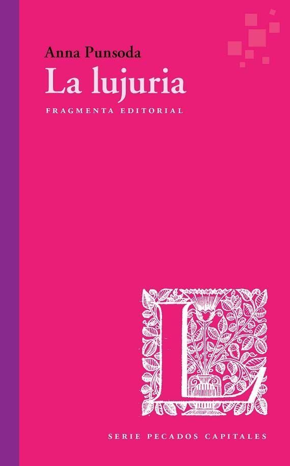LA LUJURIA | 9788417796273 | PUNSODA RICART, ANNA | Llibreria L'Odissea - Libreria Online de Vilafranca del Penedès - Comprar libros