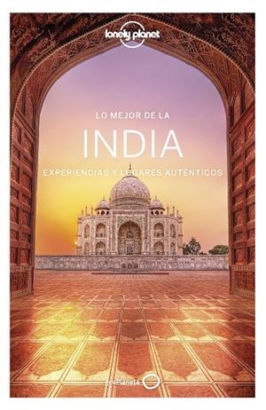LO MEJOR DE LA INDIA 2020 | 9788408216674 | MAHAPATRA, ANIRBAN/BINDLOSS, JOE/BROWN, LINDSAY/ELLIOTT, MARK/HARDING, PAUL/MAYHEW, BRADLEY/MCCROHAN | Llibreria Online de Vilafranca del Penedès | Comprar llibres en català