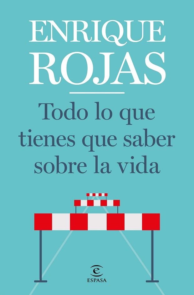 TODO LO QUE TIENES QUE SABER SOBRE LA VIDA | 9788467057768 | ROJAS, ENRIQUE | Llibreria L'Odissea - Libreria Online de Vilafranca del Penedès - Comprar libros