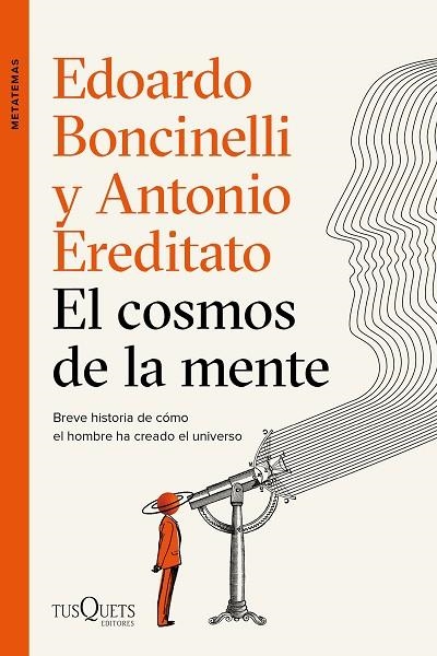 EL COSMOS DE LA MENTE | 9788490667996 | BONCINELLI, EDOARDO/EREDITATO, ANTONIO | Llibreria L'Odissea - Libreria Online de Vilafranca del Penedès - Comprar libros