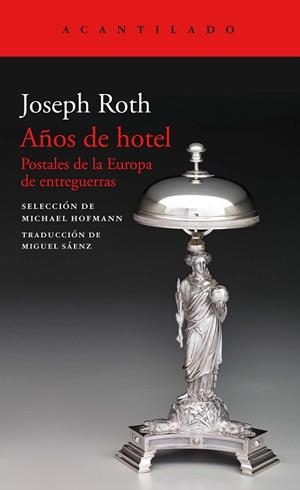 AÑOS DE HOTEL | 9788417346713 | JOSEPH ROTH | Llibreria Online de Vilafranca del Penedès | Comprar llibres en català