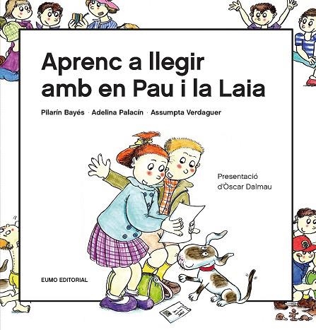 APRENC A LLEGIR AMB EN PAU I LA LAIA | 9788497666916 | BAYÉS LUNA, PILARÍN/VERDAGUER DODAS, ASSUMPTA/PALACÍN PEGUERA, ADELINA | Llibreria L'Odissea - Libreria Online de Vilafranca del Penedès - Comprar libros