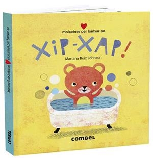 XIP XAP MOIXAINES PER BANYAR-SE | 9788491015727 | RUIZ JOHNSON, MARIANA | Llibreria L'Odissea - Libreria Online de Vilafranca del Penedès - Comprar libros