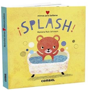 SPLASH MIMOS PARA BAÑARSE | 9788491015734 | RUIZ JOHNSON, MARIANA | Llibreria L'Odissea - Libreria Online de Vilafranca del Penedès - Comprar libros