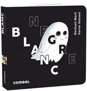 BLANC I NEGRE | 9788491015628 | MARTÍ ORRIOLS, MERITXELL | Llibreria Online de Vilafranca del Penedès | Comprar llibres en català