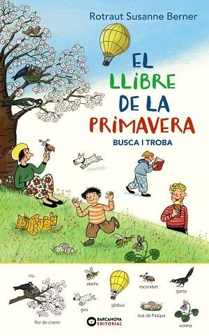 EL LLIBRE DE LA PRIMAVERA. BUSCA I TROBA | 9788448947699 | ROTRAUT, SUSANNE | Llibreria Online de Vilafranca del Penedès | Comprar llibres en català