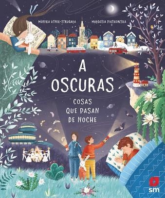 A OSCURAS: COSAS QUE PASAN DE NOCHE | 9788413183824 | UTNIK-STRUGALA, MONIKA | Llibreria L'Odissea - Libreria Online de Vilafranca del Penedès - Comprar libros