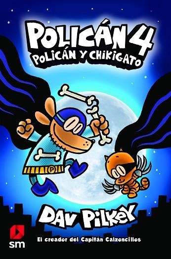 POLICÁN 4 POLICÁN Y CHIKIGATO | 9788413183947 | PILKEY, DAV | Llibreria L'Odissea - Libreria Online de Vilafranca del Penedès - Comprar libros
