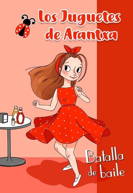 BATALLA DE BAILE (LOS JUGUETES DE ARANTXA) | 9788448854607 | PARREÑO, ARANTXA | Llibreria L'Odissea - Libreria Online de Vilafranca del Penedès - Comprar libros