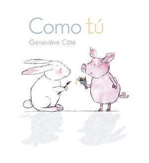 COMO TÚ | 9788415207917 | CÔTÉ, GENEVIÈVE | Llibreria Online de Vilafranca del Penedès | Comprar llibres en català