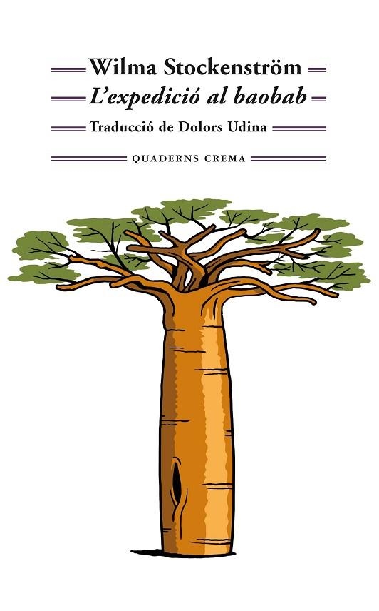 L'EXPEDICIÓ AL BAOBAB | 9788477276203 | STOCKENSTRÖM, WILMA | Llibreria L'Odissea - Libreria Online de Vilafranca del Penedès - Comprar libros