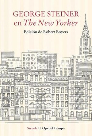 GEORGE STEINER EN THE NEW YORKER | 9788417996956 | STEINER, GEORGE | Llibreria L'Odissea - Libreria Online de Vilafranca del Penedès - Comprar libros