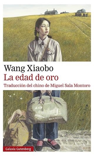 LA EDAD DE ORO | 9788417971625 | XIAOBO, WANG | Llibreria L'Odissea - Libreria Online de Vilafranca del Penedès - Comprar libros
