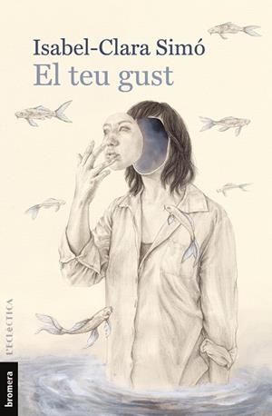 EL TEU GUST | 9788490269886 | SIMÓ MONLLOR, ISABEL-CLARA | Llibreria L'Odissea - Libreria Online de Vilafranca del Penedès - Comprar libros