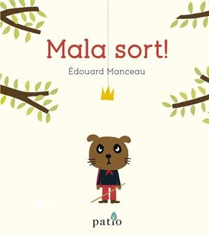 MALA SORT! | 9788417886684 | MANCEAU, ÉDOUARD | Llibreria L'Odissea - Libreria Online de Vilafranca del Penedès - Comprar libros
