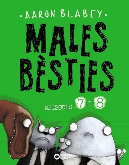 MALES BÈSTIES EPISODIS 7 I 8 | 9788448949501 | BLABEY, AARON | Llibreria L'Odissea - Libreria Online de Vilafranca del Penedès - Comprar libros