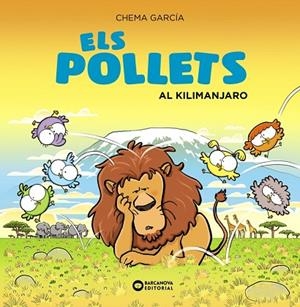 ELS POLLETS AL KILIMANJARO | 9788448951733 | GARCÍA, CHEMA | Llibreria L'Odissea - Libreria Online de Vilafranca del Penedès - Comprar libros