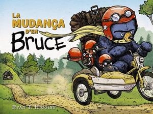 LA MUDANÇA D'EN BRUCE | 9788448951795 | HIGGINS, RYAN T. | Llibreria Online de Vilafranca del Penedès | Comprar llibres en català