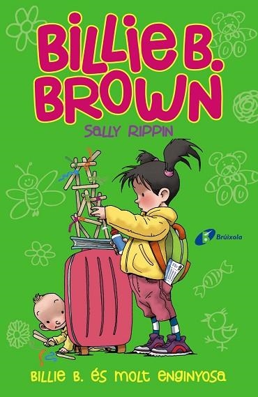 BILLIE B BROWN 6 BILLIE B. ÉS MOLT ENGINYOSA | 9788499063799 | RIPPIN, SALLY | Llibreria L'Odissea - Libreria Online de Vilafranca del Penedès - Comprar libros
