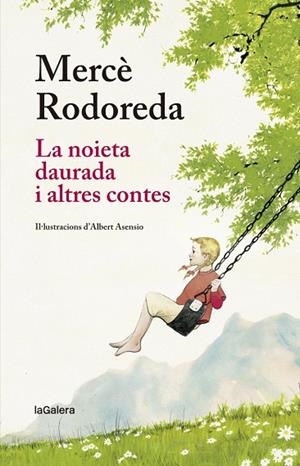 LA NOIETA DAURADA I ALTRES CONTES | 9788424666873 | RODOREDA I GURGUÍ, MERCÈ | Llibreria Online de Vilafranca del Penedès | Comprar llibres en català