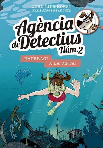 AGÈNCIA DE DETECTIUS NÚM. 2 - 13. NAUFRAGI A LA VISTA! | 9788424666453 | HORST, JORN LIER | Llibreria Online de Vilafranca del Penedès | Comprar llibres en català
