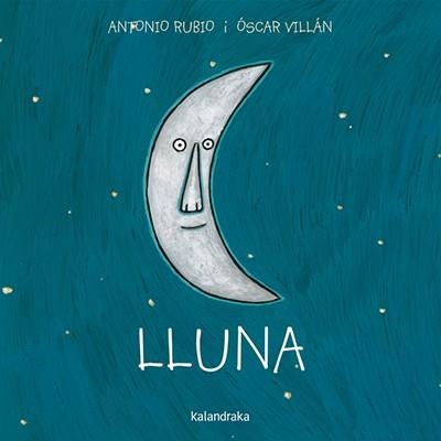 LLUNA | 9788416804030 | RUBIO, ANTONIO | Llibreria Online de Vilafranca del Penedès | Comprar llibres en català