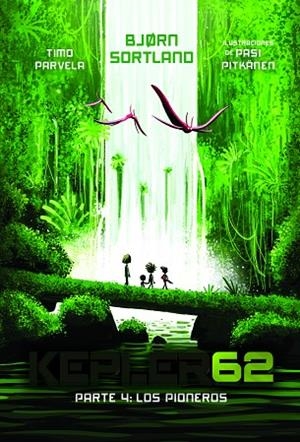 KEPLER62 PARTE 4:LOS PIONEROS | 9788491826705 | SORTLAND, BJØRN | Llibreria L'Odissea - Libreria Online de Vilafranca del Penedès - Comprar libros
