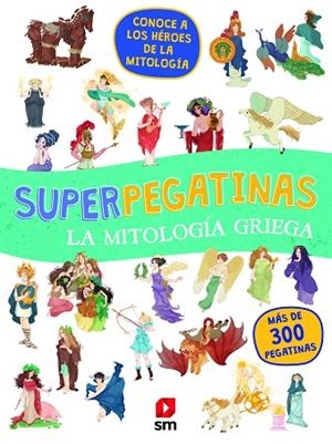 SUPERPEGATINAS LA MITOLOGÍA GRIEGA | 9788413184708 | VARIOS AUTORES, | Llibreria L'Odissea - Libreria Online de Vilafranca del Penedès - Comprar libros