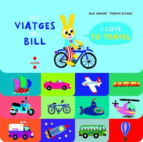 ELS VIATGES DEL BILL | 9788466147521 | SANDERS, ALEX | Llibreria L'Odissea - Libreria Online de Vilafranca del Penedès - Comprar libros