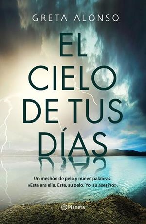 EL CIELO DE TUS DÍAS | 9788408224723 | ALONSO, GRETA | Llibreria Online de Vilafranca del Penedès | Comprar llibres en català