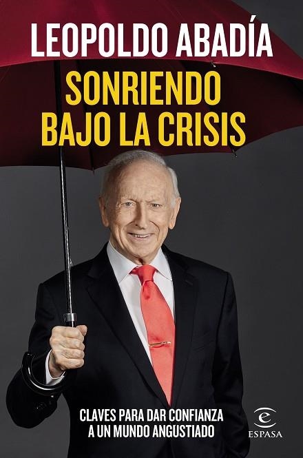 SONRIENDO BAJO LA CRISIS | 9788467060218 | ABADÍA, LEOPOLDO | Llibreria L'Odissea - Libreria Online de Vilafranca del Penedès - Comprar libros