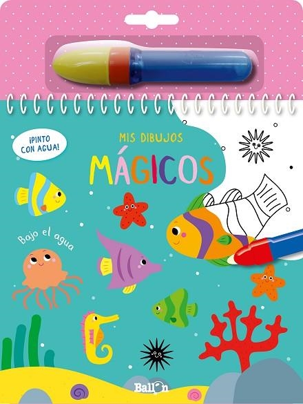 BAJO EL AGUA - ¡PINTO CON AGUA! | 9789403216614 | BALLON | Llibreria L'Odissea - Libreria Online de Vilafranca del Penedès - Comprar libros