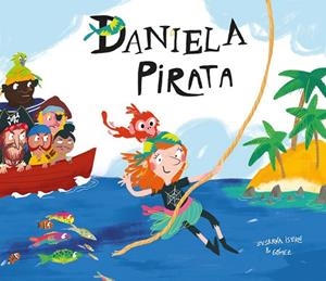 DANIELA PIRATA | 9788417123116 | ISERN, SUSANA | Llibreria Online de Vilafranca del Penedès | Comprar llibres en català