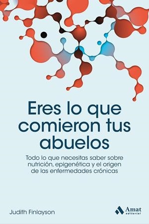 ERES LO QUE COMIERON TUS ABUELOS | 9788418114106 | FINLAYSON, JUDITH | Llibreria Online de Vilafranca del Penedès | Comprar llibres en català