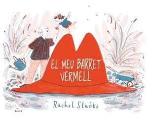 EL MEU BARRET VERMELL | 9788447941476 | STUBBS, RACHEL | Llibreria L'Odissea - Libreria Online de Vilafranca del Penedès - Comprar libros