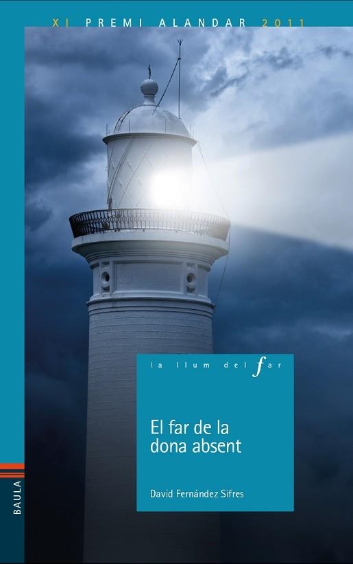 EL FAR DE LA DONA ABSENT | 9788447941933 | FERNÁNDEZ SIFRES, DAVID | Llibreria Online de Vilafranca del Penedès | Comprar llibres en català