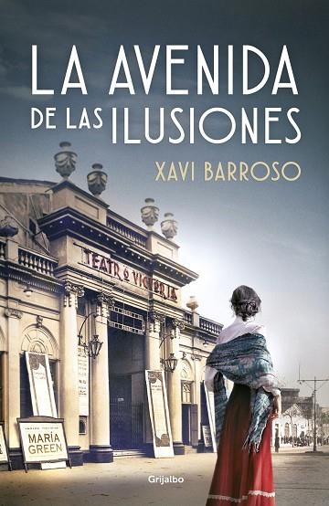 LA AVENIDA DE LAS ILUSIONES | 9788425358470 | BARROSO, XAVI | Llibreria L'Odissea - Libreria Online de Vilafranca del Penedès - Comprar libros
