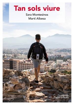TAN SOLS VIURE | 9788413031743 | MONTESINOS PINILLA, SARA/ALBESA CASTAÑER, MARTÍ | Llibreria L'Odissea - Libreria Online de Vilafranca del Penedès - Comprar libros