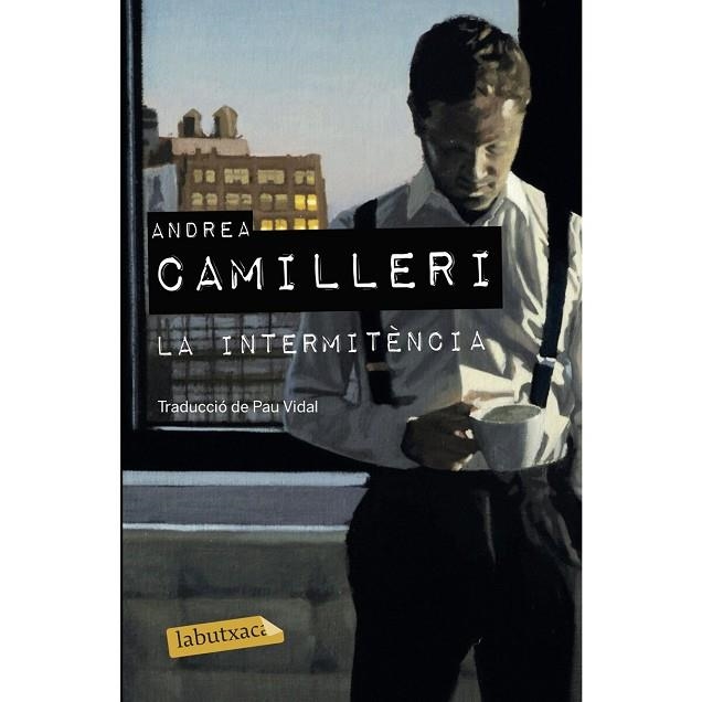 LA INTERMITÈNCIA | 9788417423322 | CAMILLERI, ANDREA | Llibreria Online de Vilafranca del Penedès | Comprar llibres en català