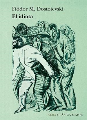 EL IDIOTA | 9788490656075 | DOSTOIEVSKI, FIÓDOR M | Llibreria L'Odissea - Libreria Online de Vilafranca del Penedès - Comprar libros