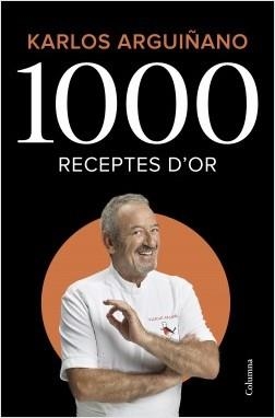 1000 RECEPTES D'OR | 9788466426459 | ARGUIÑANO, KARLOS | Llibreria L'Odissea - Libreria Online de Vilafranca del Penedès - Comprar libros