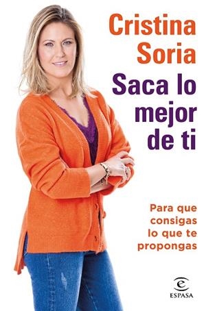 SACA LO MEJOR DE TI | 9788467059199 | SORIA, CRISTINA | Llibreria L'Odissea - Libreria Online de Vilafranca del Penedès - Comprar libros