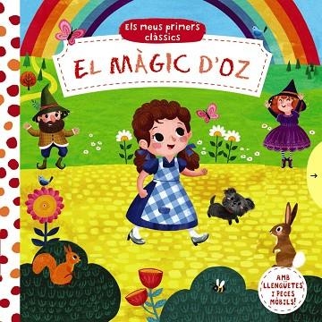 ELS MEUS PRIMERS CLÀSSICS. EL MÀGIC D'OZ | 9788499063140 | VARIOS AUTORES | Llibreria L'Odissea - Libreria Online de Vilafranca del Penedès - Comprar libros