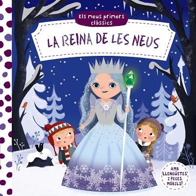 ELS MEUS PRIMERS CLÀSSICS. LA REINA DE LES NEUS | 9788499063157 | VARIOS AUTORES | Llibreria L'Odissea - Libreria Online de Vilafranca del Penedès - Comprar libros