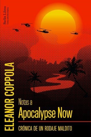 NOTAS A APOCALYPSE NOW | 9788412022858 | COPPOLA, ELEANOR | Llibreria L'Odissea - Libreria Online de Vilafranca del Penedès - Comprar libros