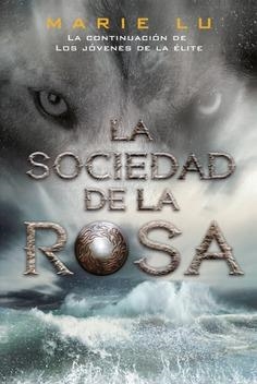 LA SOCIEDAD DE LA ROSA ( LOS JOVENES DE LA ELITE 2 ) | 9788418002878 | LU, MARIE | Llibreria L'Odissea - Libreria Online de Vilafranca del Penedès - Comprar libros