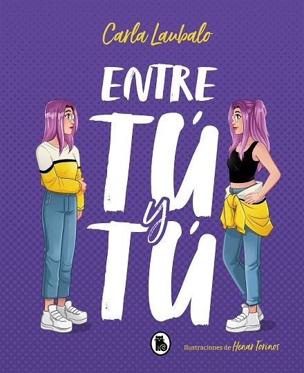 ENTRE TÚ Y TÚ | 9788402423276 | LAUBALO, CARLA | Llibreria L'Odissea - Libreria Online de Vilafranca del Penedès - Comprar libros